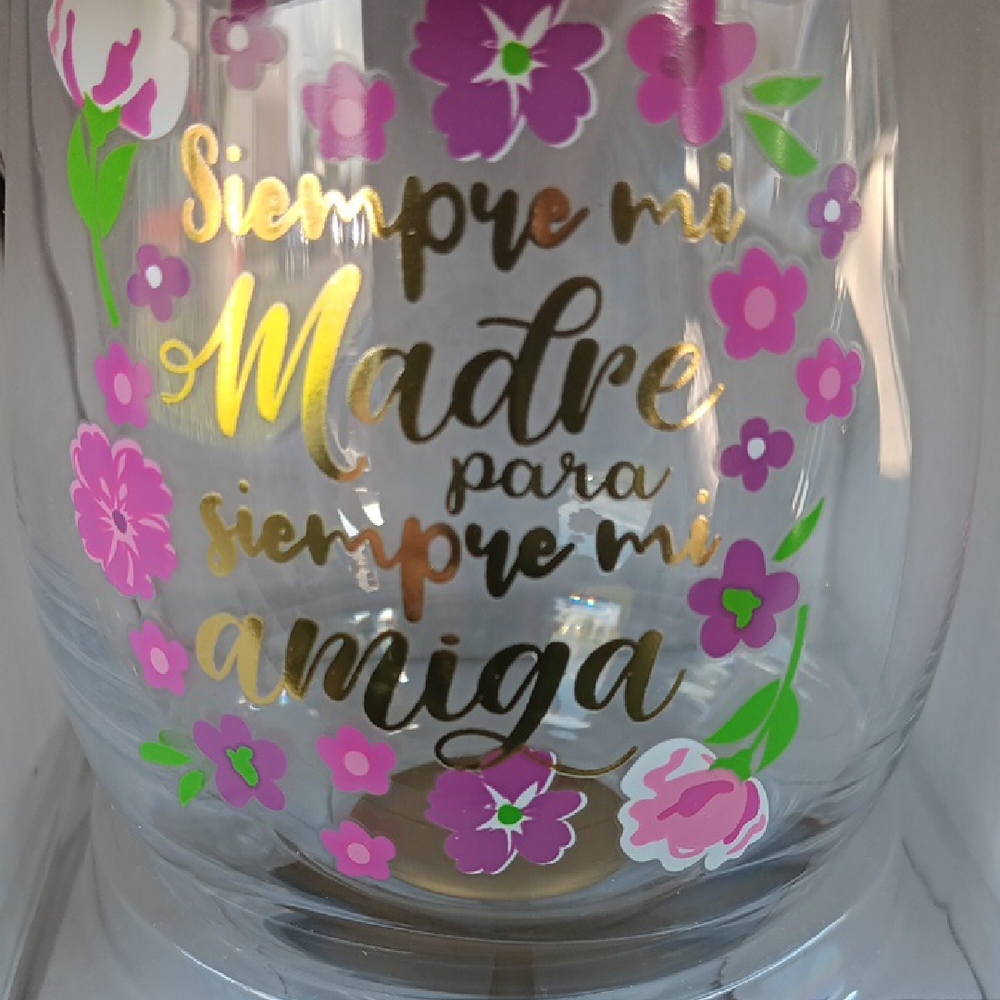 SIEMPRE MI MADRE SIEMPRE MI AMIGA LETRA DORADA  COPA DE VINO